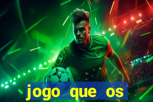 jogo que os famosos jogam para ganhar dinheiro